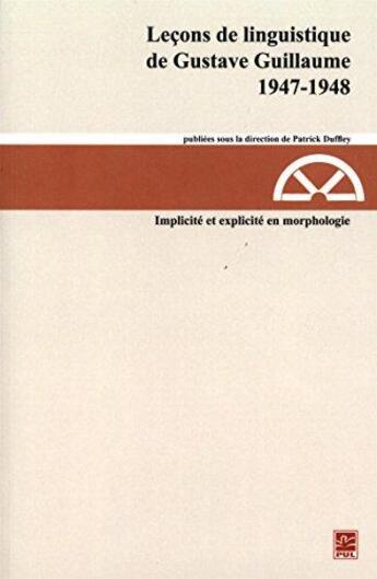 Couverture du livre « Lecon de linguistique de gustave guillaume v 22 (1947-1948) » de Gustave Guillaume aux éditions Presses De L'universite De Laval