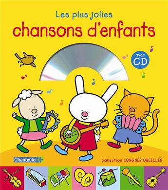 Couverture du livre « Longues oreilles - les plus jolies chansons d'enfants avec c » de Thevenon Bruno aux éditions Chantecler