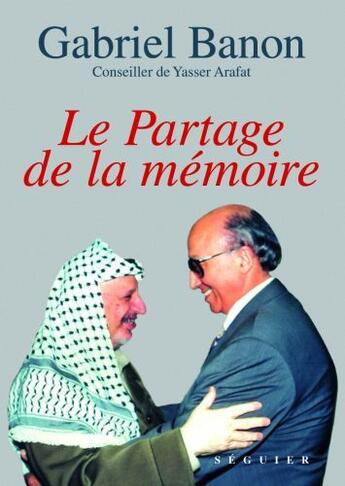 Couverture du livre « Le partage de la mémoire » de Gabriel Banon aux éditions Atlantica