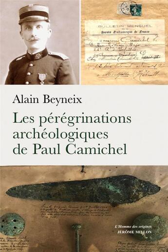 Couverture du livre « Les pérégrinations archéologiques de Paul Camichel » de Alain Beyneix aux éditions Millon