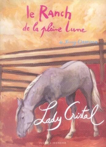 Couverture du livre « LE RANCH DE LA PLEINE LUNE Tome 16 » de Oldfield aux éditions Zulma