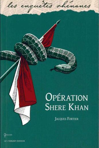 Couverture du livre « Opération shere-khan » de Jacques Fortier aux éditions Le Verger