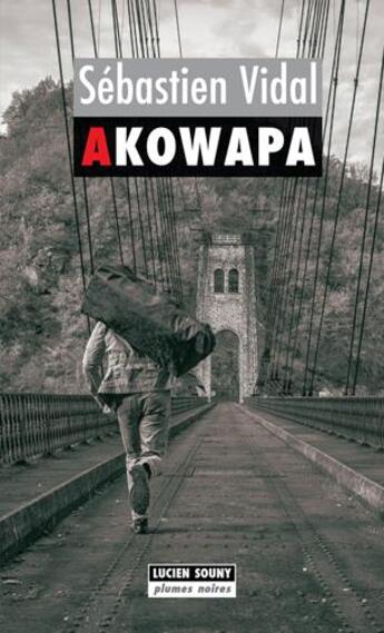 Couverture du livre « Akowapa » de Vidal Sebastien aux éditions Lucien Souny