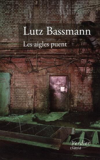 Couverture du livre « Les aigles puent » de Lutz Bassmann aux éditions Verdier