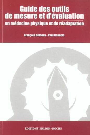 Couverture du livre « Guide des outils de mesure et d'evaluation » de Bethoux/Calmels aux éditions Frison Roche