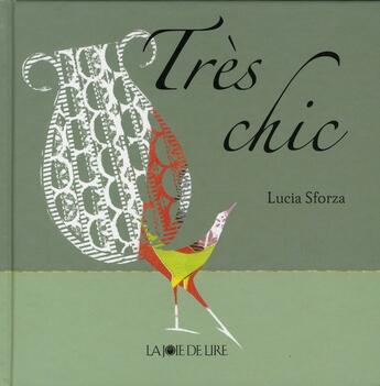 Couverture du livre « Très chic » de Lucia Sforza aux éditions La Joie De Lire