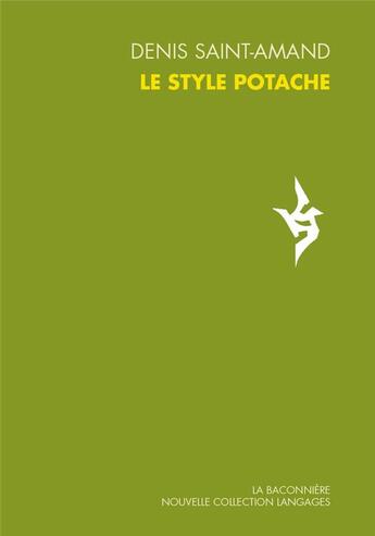 Couverture du livre « Le style potache » de Denis Saint-Amand aux éditions La Baconniere