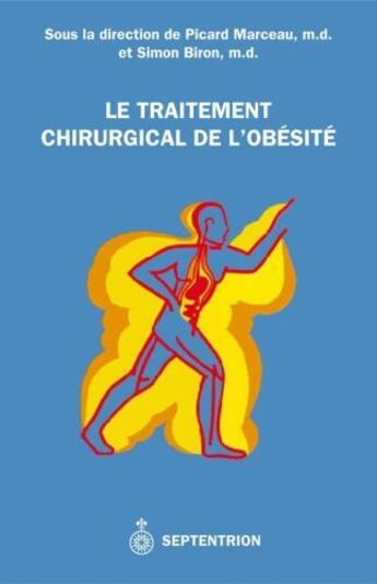 Couverture du livre « Traitement chirurgical de l'obésité » de Picard Marceau et Simon Biron aux éditions Pu Du Septentrion