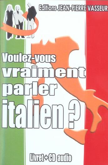 Couverture du livre « Voulez-vous vraiment parler italien ? » de Jean-Pierre Vasseur aux éditions Jean-pierre Vasseur