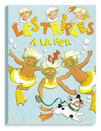 Couverture du livre « Les Triplés à la mer » de Nicole Lambert aux éditions Nicole Lambert