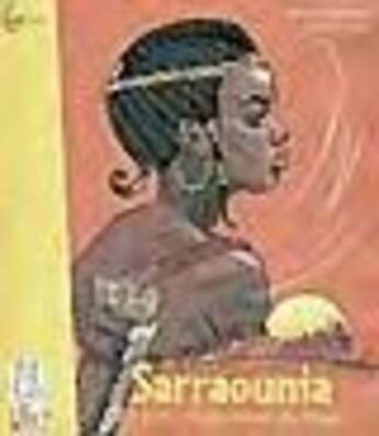 Couverture du livre « Sarraounia ; La Reine Magicienne Du Niger » de Halima Hamdane et Isabelle Calin aux éditions Cauris