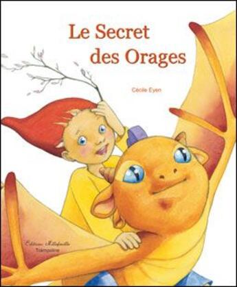 Couverture du livre « Le secret des orages » de Eyen Cecile aux éditions Millefeuille