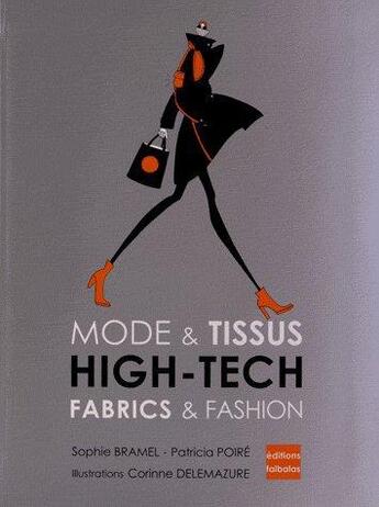Couverture du livre « Mode et tissus high-tech » de Sophie Bramel et Patricia Poire et Corinne Delemazure aux éditions Falbalas