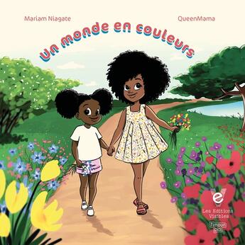 Couverture du livre « Un monde en couleurs » de Fabienne Orelien et Mariam Niagate aux éditions Les Editions Visibles