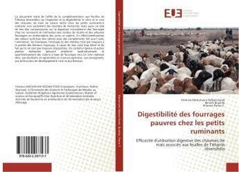 Couverture du livre « Digestibilité des fourrages pauvres chez les petits ruminants » de Férence Matumuini Ndzani Essié aux éditions Editions Universitaires Europeennes