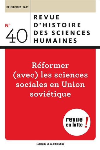 Couverture du livre « Réformer (avec) les sciences sociales en Union soviétique » de Isabelle Gouarne et Olessia Kirtchik aux éditions Editions De La Sorbonne