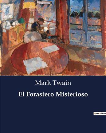 Couverture du livre « El Forastero Misterioso » de Mark Twain aux éditions Culturea