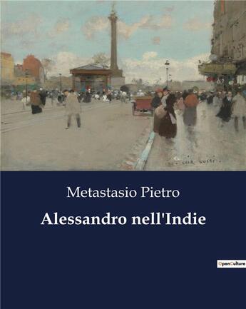 Couverture du livre « Alessandro nell'Indie » de Pietro Metastasio aux éditions Culturea