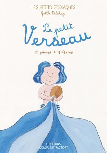 Couverture du livre « Le petit verseau » de Gaelle Delahaye aux éditions Color My Factory