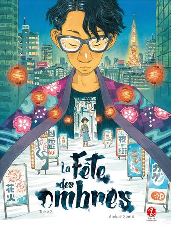 Couverture du livre « La fête des ombres Tome 2 » de Atelier Sento aux éditions Issekinicho