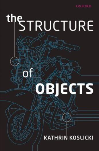 Couverture du livre « The Structure of Objects » de Koslicki Kathrin aux éditions Oup Oxford