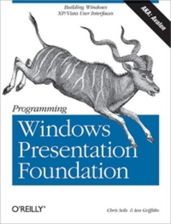 Couverture du livre « Programming Windows Presentation Foundation » de Sells Griffiths aux éditions O Reilly & Ass