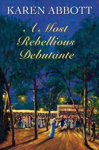 Couverture du livre « A Most Rebellious Debutante » de Abbott Karen aux éditions Hale Robert Digital