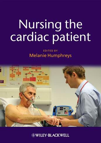 Couverture du livre « Nursing the Cardiac Patient » de Melanie Humphreys aux éditions Wiley-blackwell