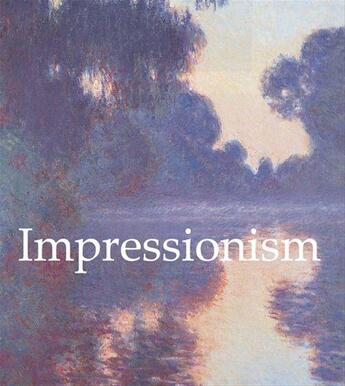 Couverture du livre « Impressionism » de Nathalia Brodskaya aux éditions Parkstone International