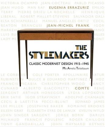 Couverture du livre « The stylemakers : classic modernist design 1915-1945 » de Mo Amelia Teitelbaum aux éditions Tauris