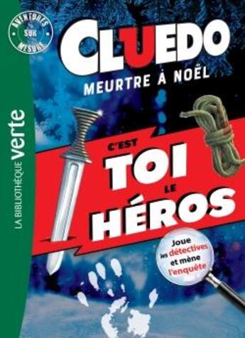 Couverture du livre « Cluedo ; meurtre à Noël ; c'est toi le héros » de  aux éditions Hachette Jeunesse