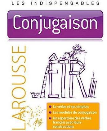 Couverture du livre « Les indispensables ; conjugaison » de  aux éditions Larousse