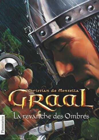 Couverture du livre « Graal Tome 4 ; la revanche des ombres » de Christian De Montella aux éditions Pere Castor