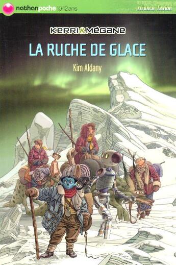 Couverture du livre « Ruche de glace » de Aldany/Munch aux éditions Nathan