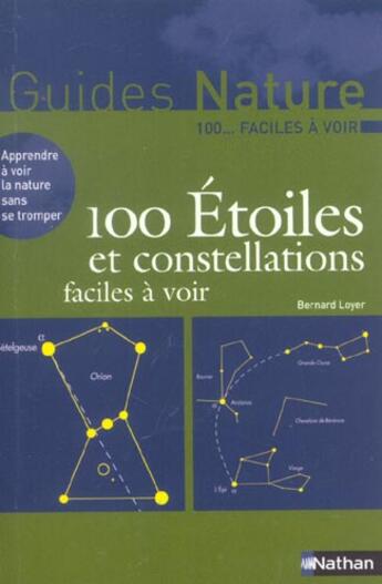 Couverture du livre « 100 etoiles et constellat faci » de Bernard Loyer aux éditions Nathan