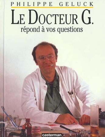 Couverture du livre « Docteur g repond a vos questions (+1cd) (le) » de Philippe Geluck aux éditions Casterman