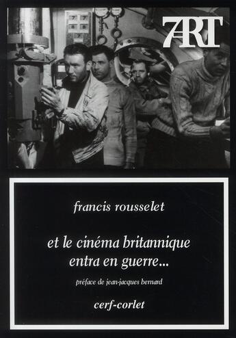 Couverture du livre « Et le cinéma britannique entra en guerre... » de Rousselet F aux éditions Cerf