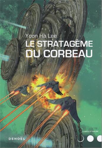 Couverture du livre « Le stratagème du corbeau » de Yoon Ha Lee aux éditions Denoel