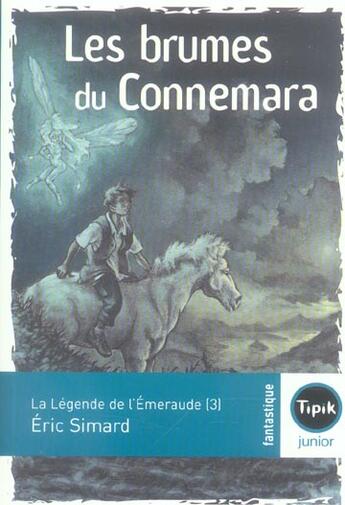 Couverture du livre « La légende de l'émeraude t.3 ; les brumes du Connemara » de Eric Simard aux éditions Magnard