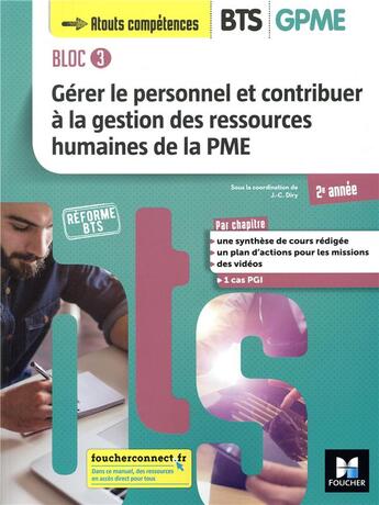 Couverture du livre « Bloc 3 ; gérer le personnel et contribuer à la gestion des ressources humaines de la PME ; BTS GPME ; 2e année ; manuel de l'élève » de Jean-Charles Diry aux éditions Foucher