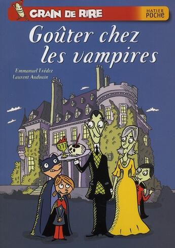 Couverture du livre « Grain de rire ; goûter chez les vampires » de Jean-Christophe Fournier aux éditions Hatier