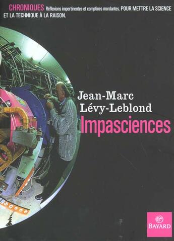 Couverture du livre « Impasciences : Petite Mythologie De La Science Ordinaire » de Levy-Leblond Jm aux éditions Bayard