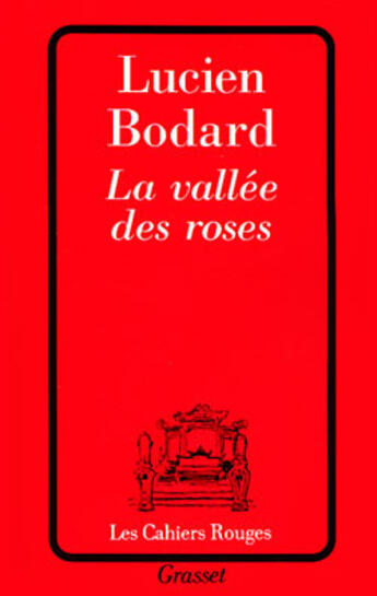 Couverture du livre « La vallee des roses » de Bodard-L aux éditions Grasset