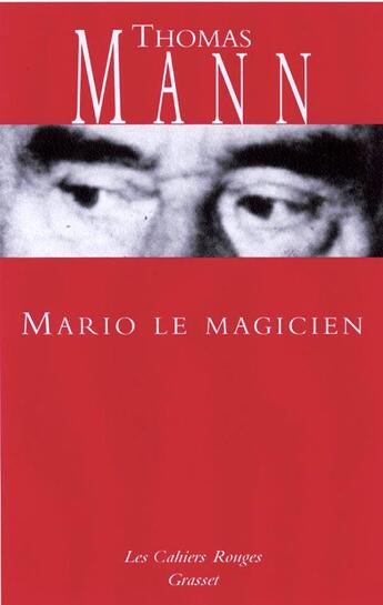 Couverture du livre « Mario et le magicien : (*) Suivi de Expériences occultes et autres récits » de Thomas Mann aux éditions Grasset