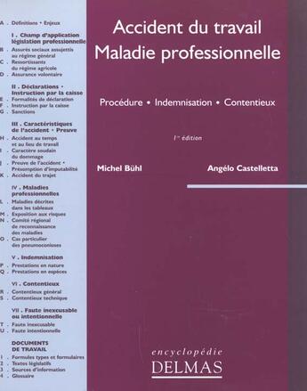 Couverture du livre « Accidents du travail ; maladies professionnelles » de Michel Buhl et Angelo Castelletta aux éditions Delmas