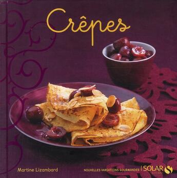 Couverture du livre « Crêpes » de Martine Lizambard aux éditions Solar