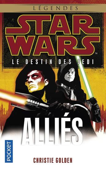 Couverture du livre « Star Wars - le destin des Jedi Tome 5 : alliés » de Christie Golden aux éditions Pocket