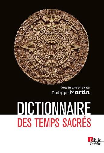 Couverture du livre « Dictionnaire des temps sacrés » de Philippe Martin aux éditions Cnrs