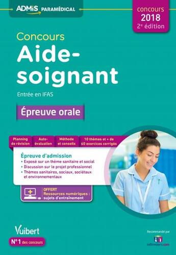 Couverture du livre « Concours aide-soignant ; entrée en IFAS ; épreuve orale (concours 2018) » de Stephane Raimbault aux éditions Vuibert