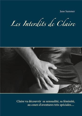 Couverture du livre « Les interdits de Claire » de June Summer aux éditions Books On Demand